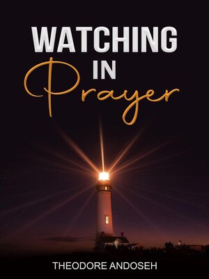 cover image of Watching in Prayer